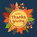 Happy Thanksgiving banner or badge with Autumn or Fall leaves with hand drawn text. Greeting card background template. Vector. Royalty Free Stock Photo